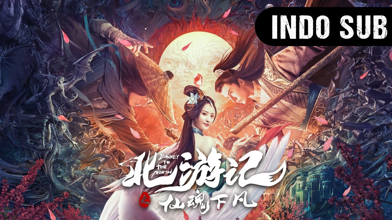 【INDO SUB】Perjalanan ke Utara (Journey to the North) | Reinkarnasi dua roh abadi | Film Fantasi Kuno