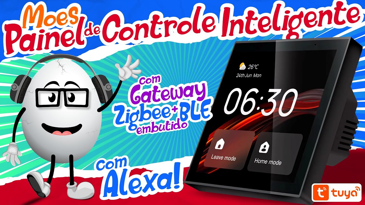 O melhor ponto de partida pra sua Casa Inteligente: Painel de Controle Inteligente Moes - EP 039