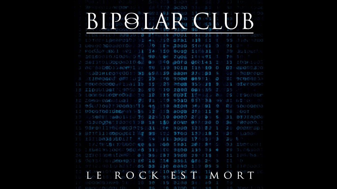 Bipolar Club - Le Rock est Mort ( Official Music Video ) 