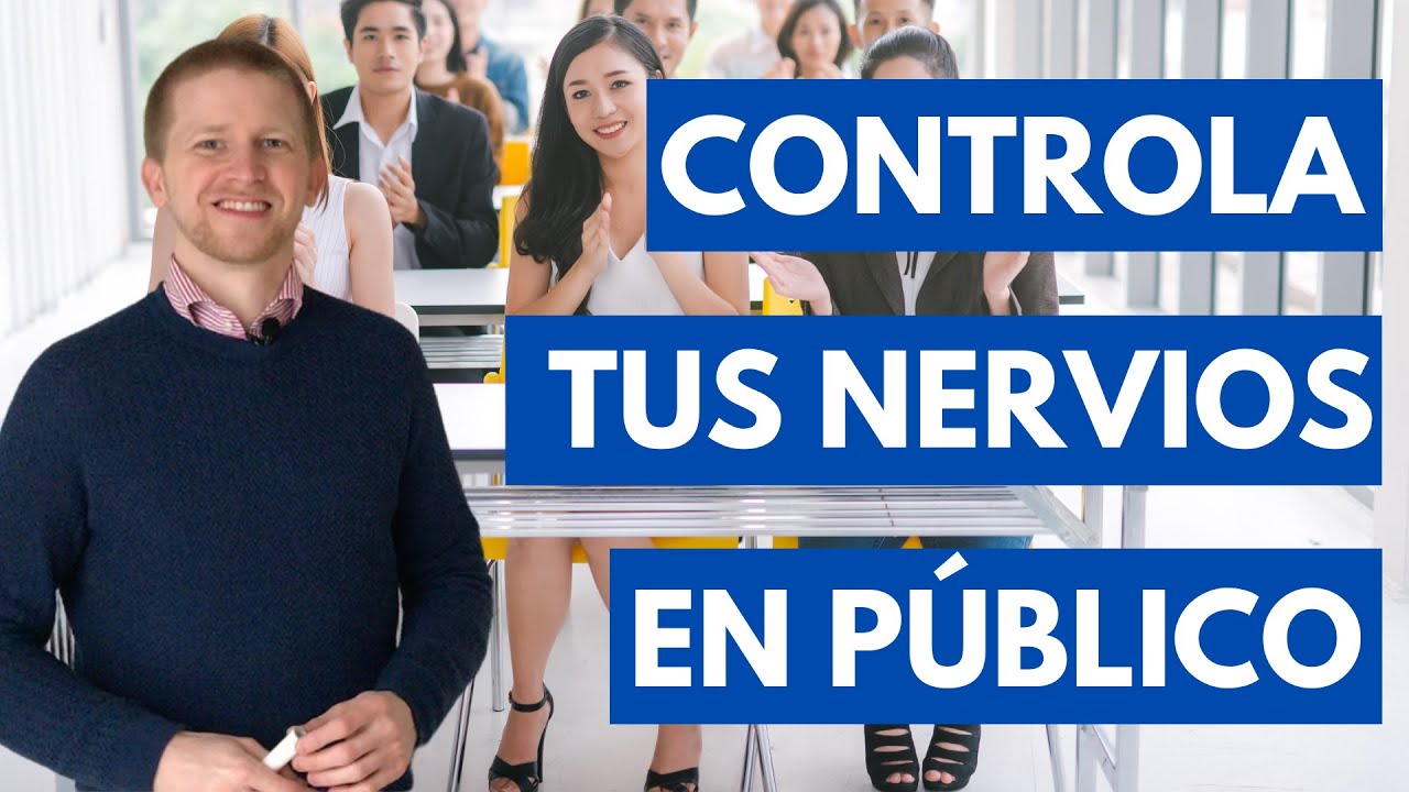 Cómo controlar los nervios al hablar en público - 7 técnicas prácticas