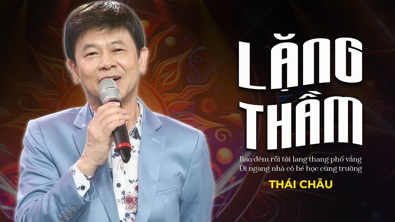 Lặng Thầm -  Danh Ca Thái Châu | Nghe Mà Xao Xuyến Trong Lòng