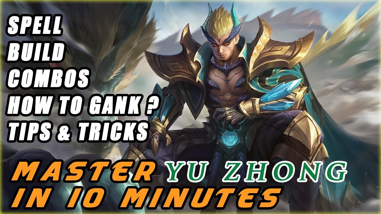 Master Yu Zhong In 10 Minutes | Mobile Legends Bang Bang