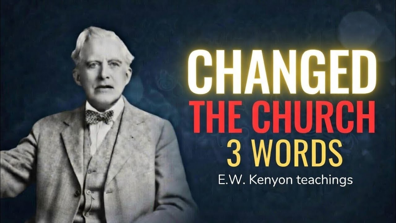 The Three Words That Unlock Spiritual Maturity | E.W. Kenyon Teaching”
