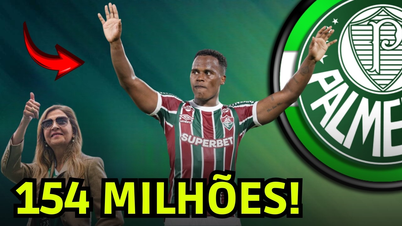 🚨🔥 URGENTE! PALMEIRAS ENVIA PROPOSTA POR JHON ARIAS E FLU TEM 1 DIA PRA COBRIR