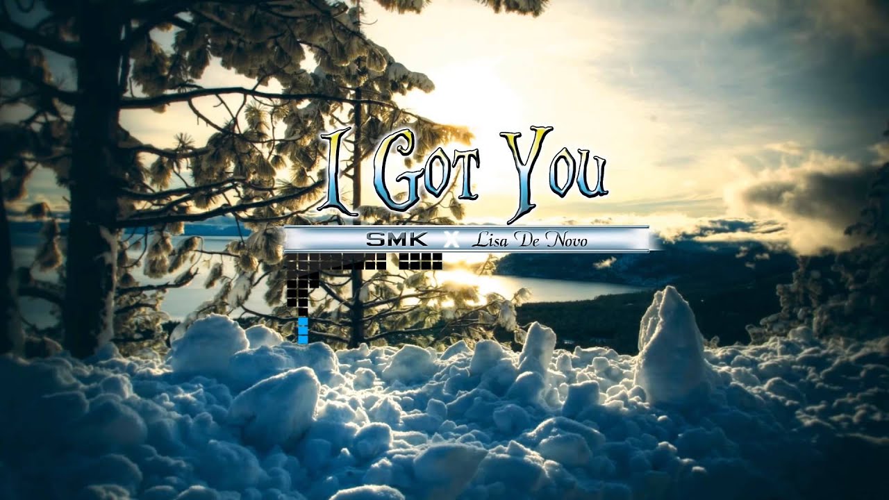 SmK - I Got You (Ft. Lisa De Novo)
