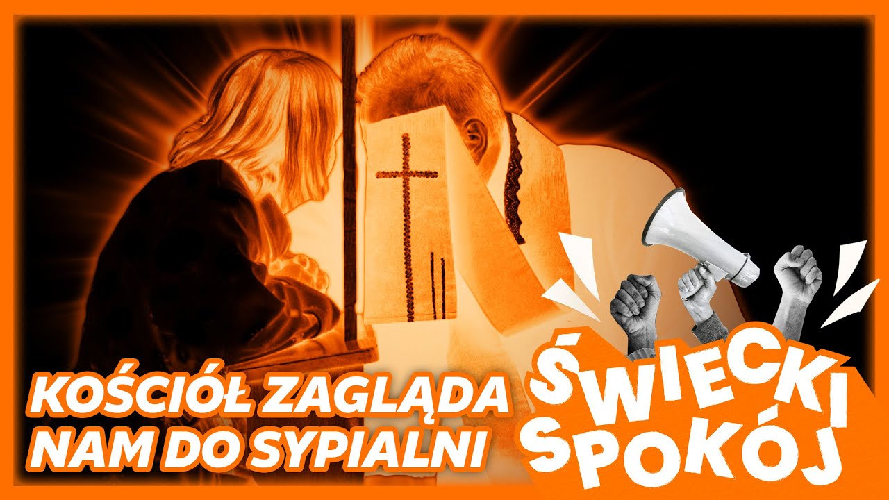 KOŚCIÓŁ ZAGLĄDA NAM DO SYPIALNI. WSPÓŁŻYCIE TYLKO DLA PROKREACJI? | Świecki spokój #6