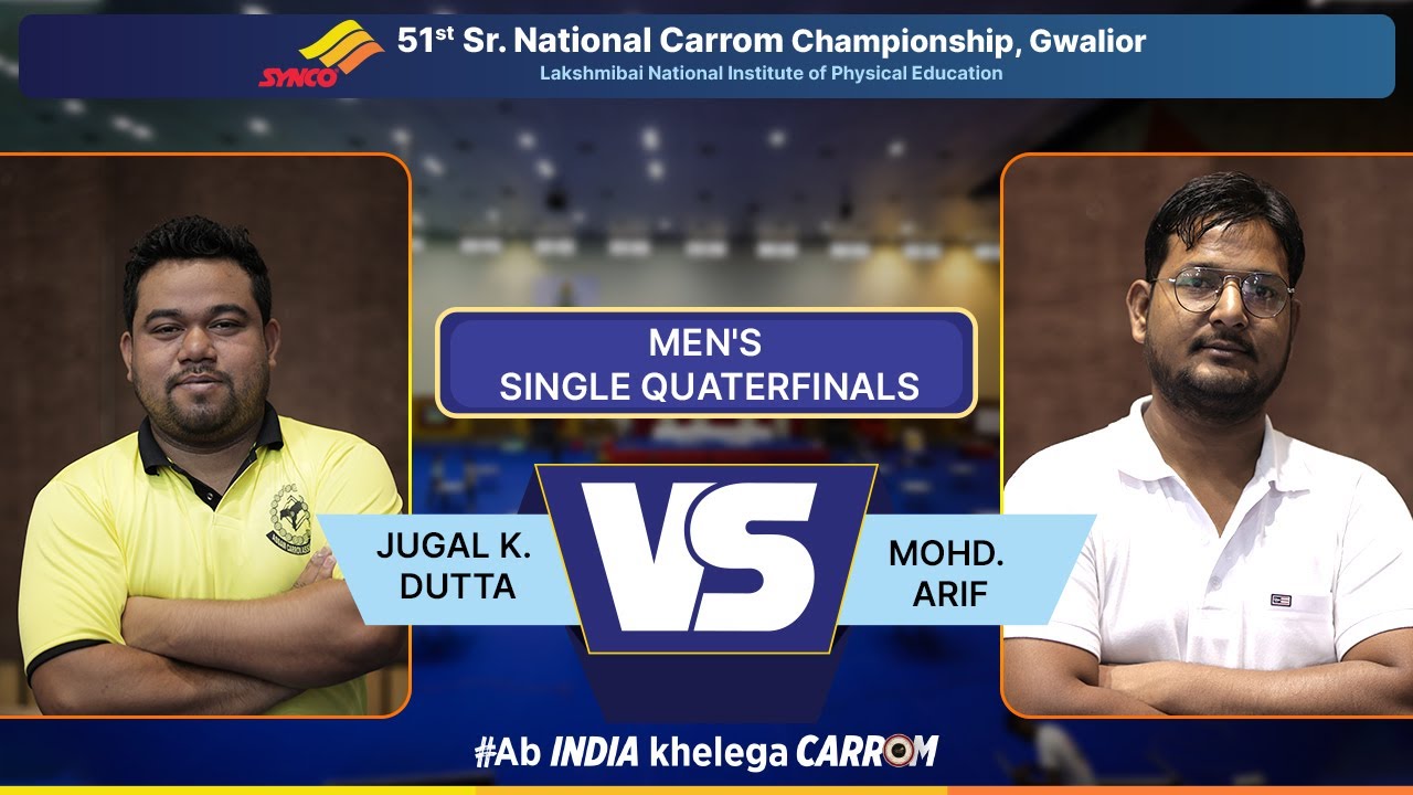 JUGAL K. DUTTA vs MOHD. ARIF | MEN'S SINGLE QUATERFINALS