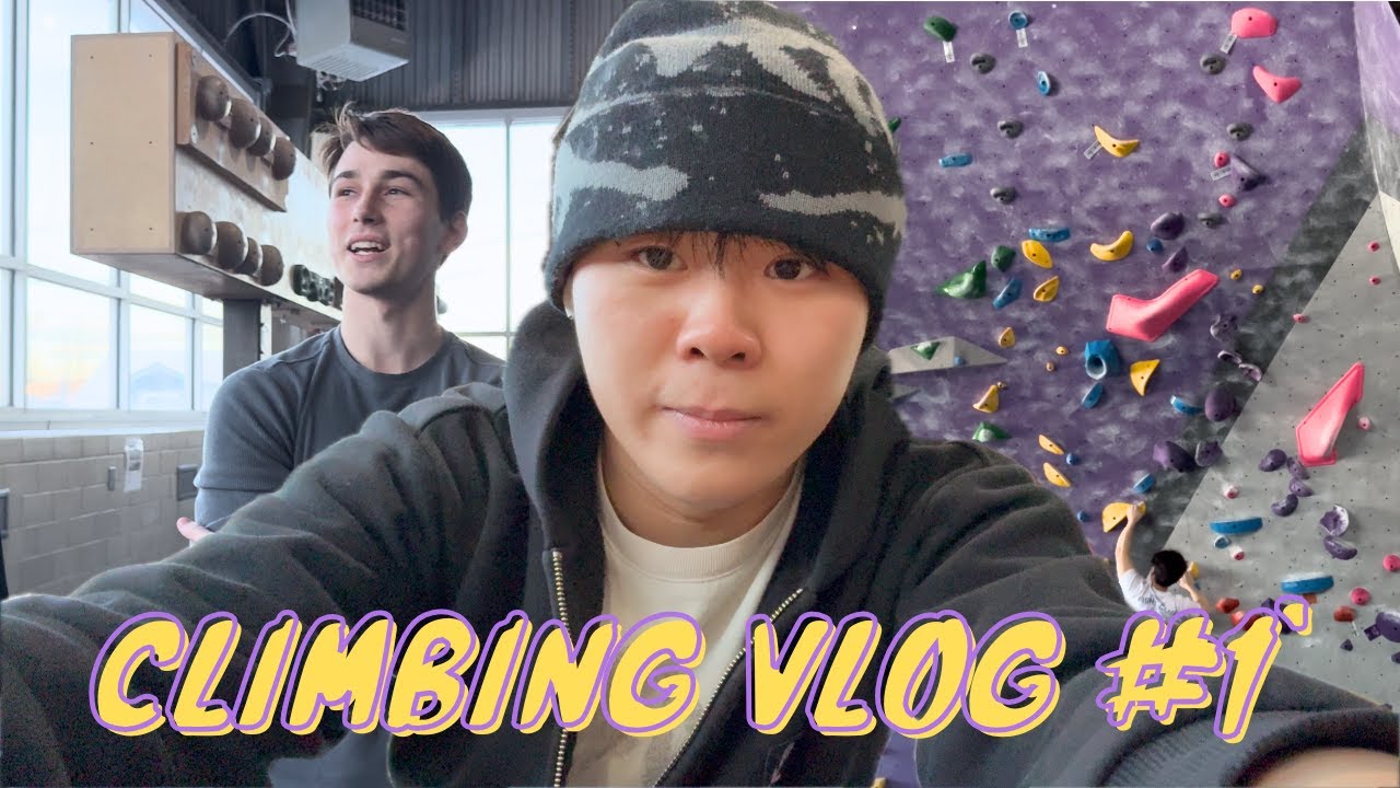 AND SO IT BEGINS... (Climbing Vlog #1)