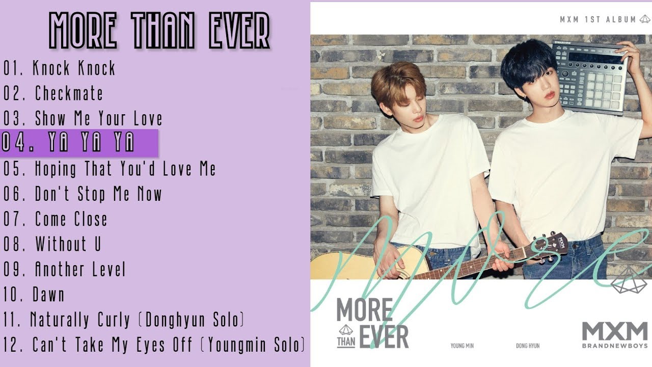 MXM MORE THAN EVER Album Playlist ♪