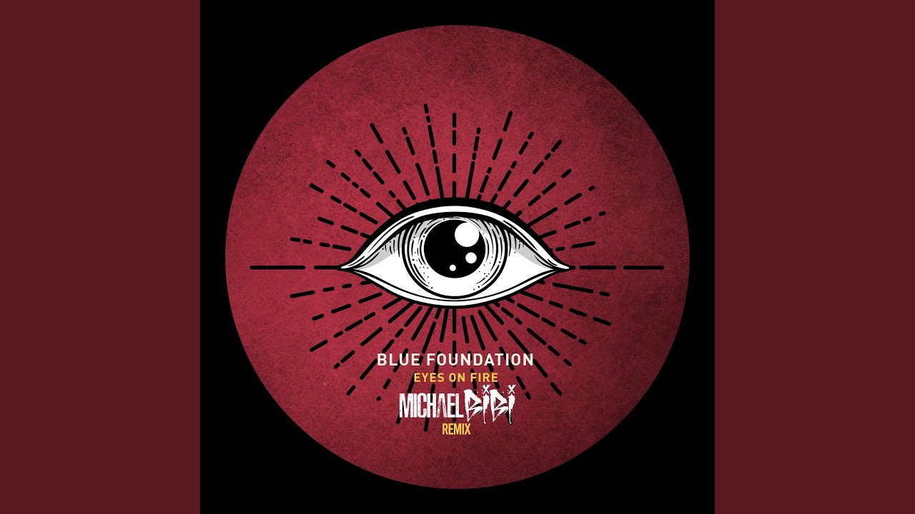Eyes on Fire (Michael Bibi Remix)
