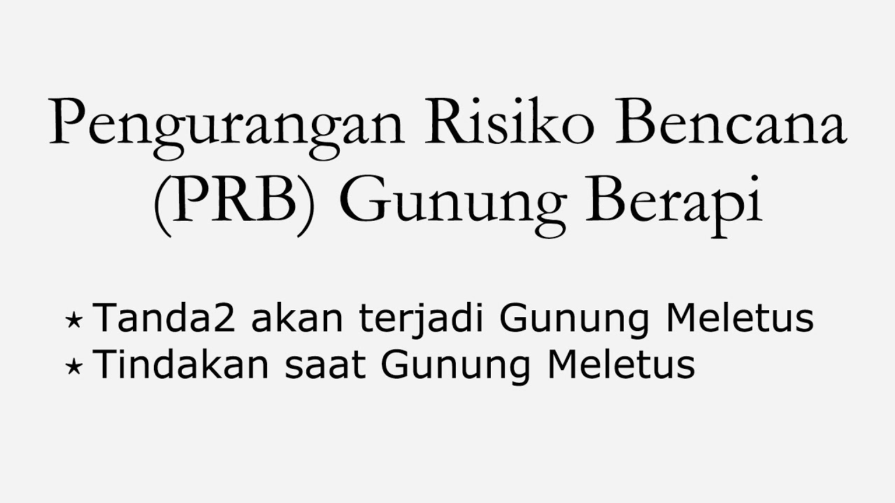 Bagian 18. Pengurangan Risiko Bencara (PRB) Gunung Berapi | Lapisan Bumi | Kelas 7 SMP