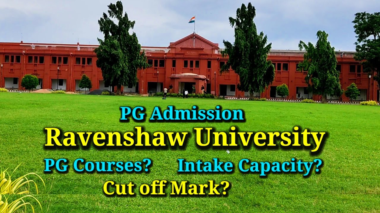 Ravenshaw university subject wise cut off marks, pg, intake capacity, pg admission 2023,cpet 2023