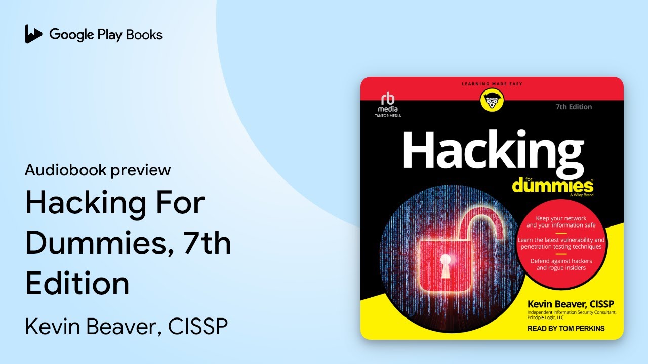 Hacking For Dummies, 7th Edition by Kevin Beaver, CISSP · Audiobook preview