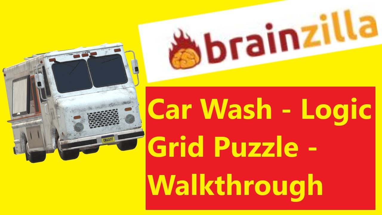 Car Wash - Logic Grid Puzzle - Walkthrough