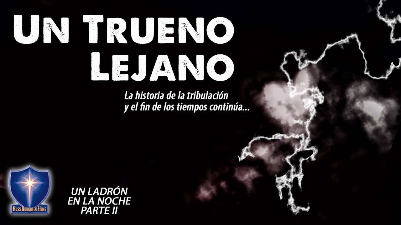 Un Trueno Lejano (Un ladrón en la noche, Parte 2) | Película Cristiana