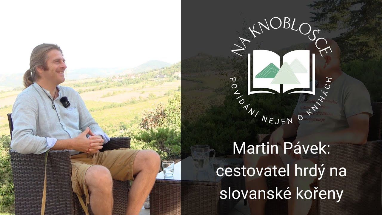 Martin P&aacute;vek: cestovatel hrd&yacute; na slovansk&eacute; kořeny