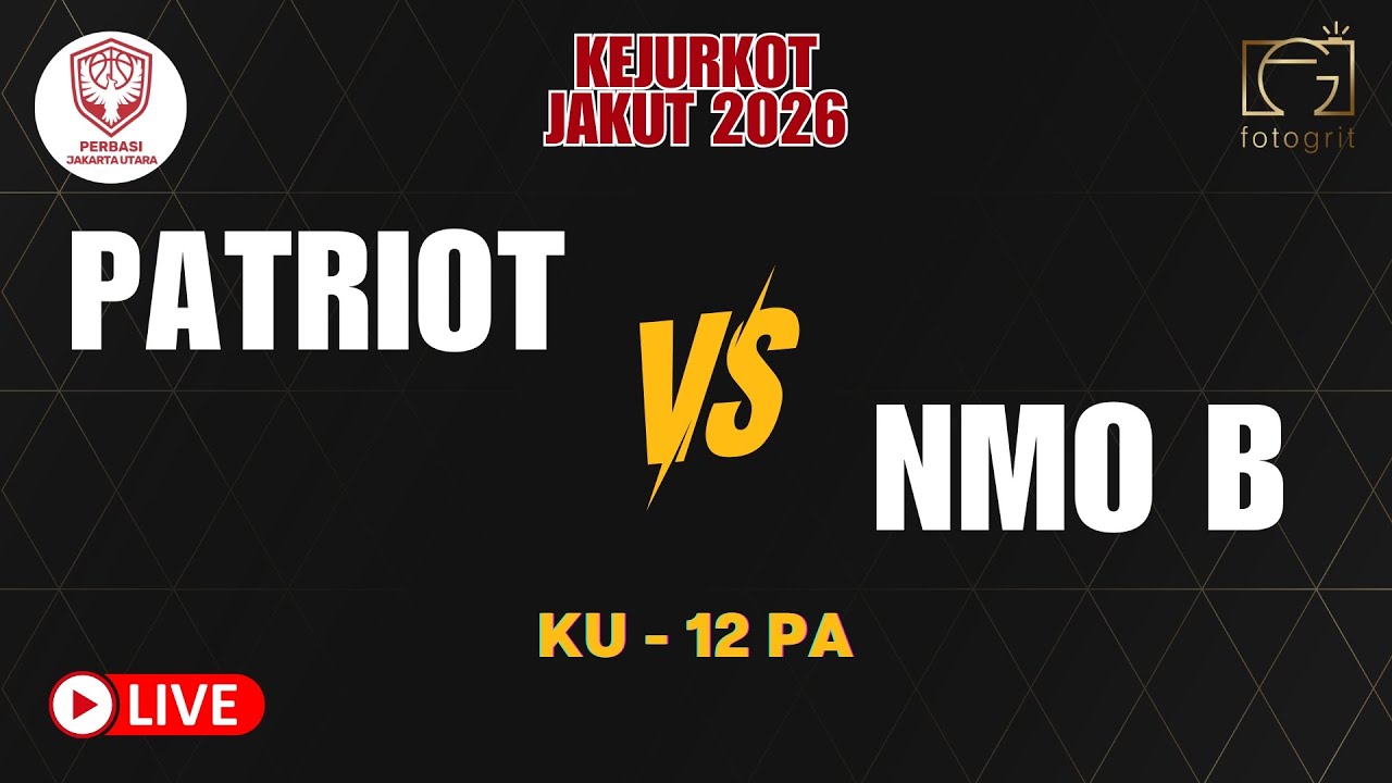 KEJURKOT JAKARTA UTARA 2026 | PATRIOT VS NMO B - KU 12  PA