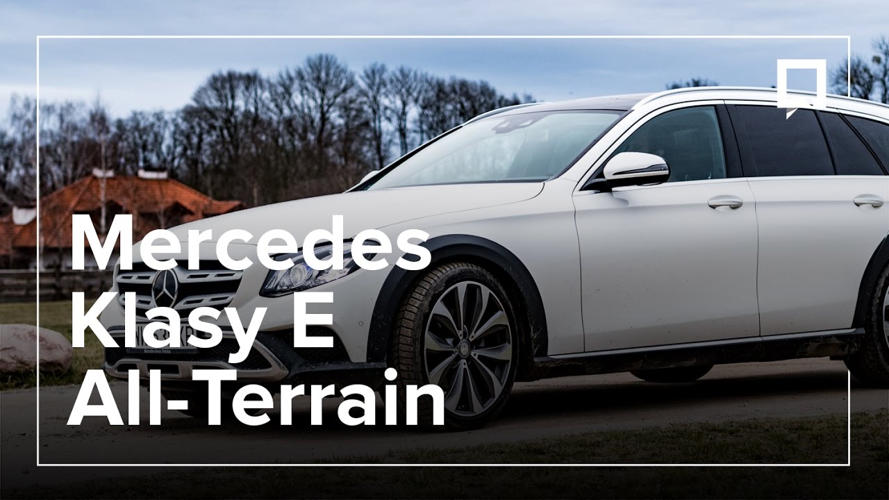 MERCEDES klasy E All-Terrain - terenowa luksusowa limuzyna kombi
