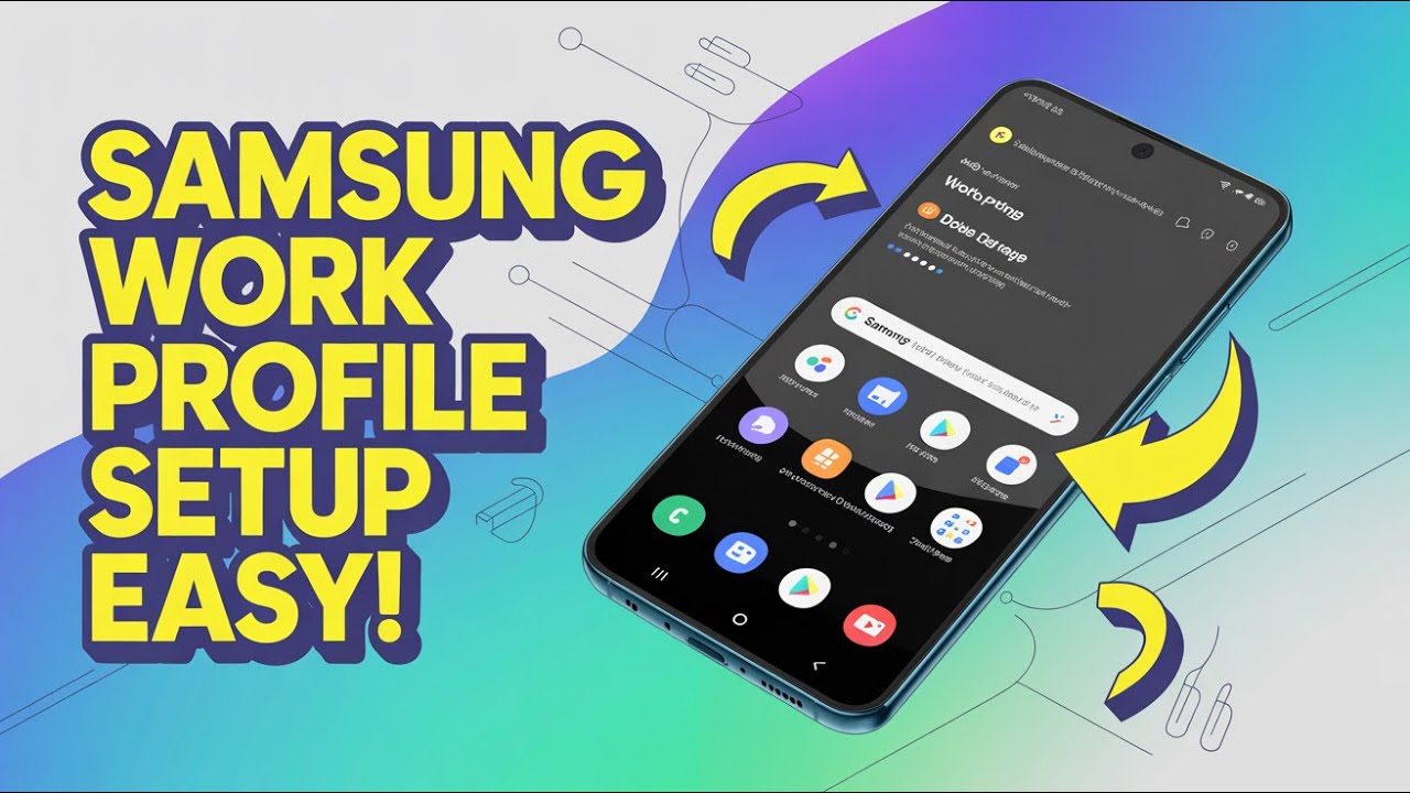 How to Set Up Work Profile on Samsung