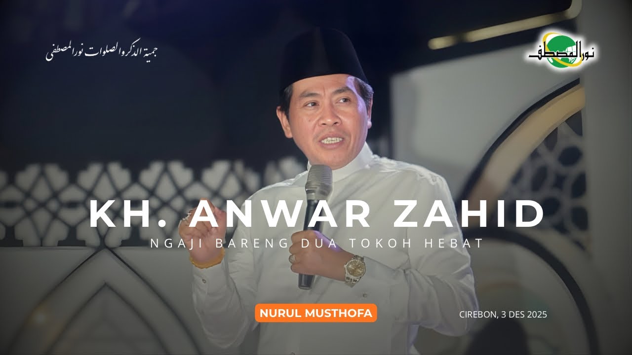 KH. ANWAR ZAHID | Ngaji Bareng Dua Tokoh Hebat | Panggangsari