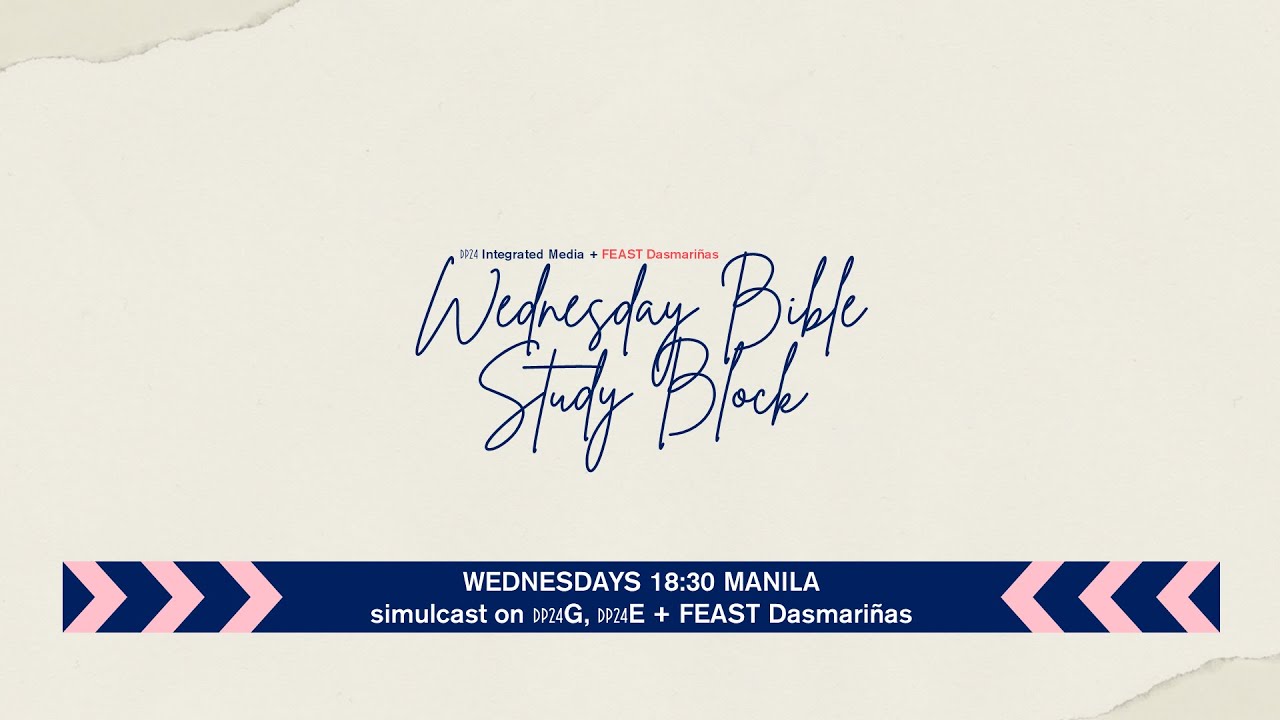 [DP24 G 4K CC] #WednesdayBibleStudyBlock (03 September 2025) | PG