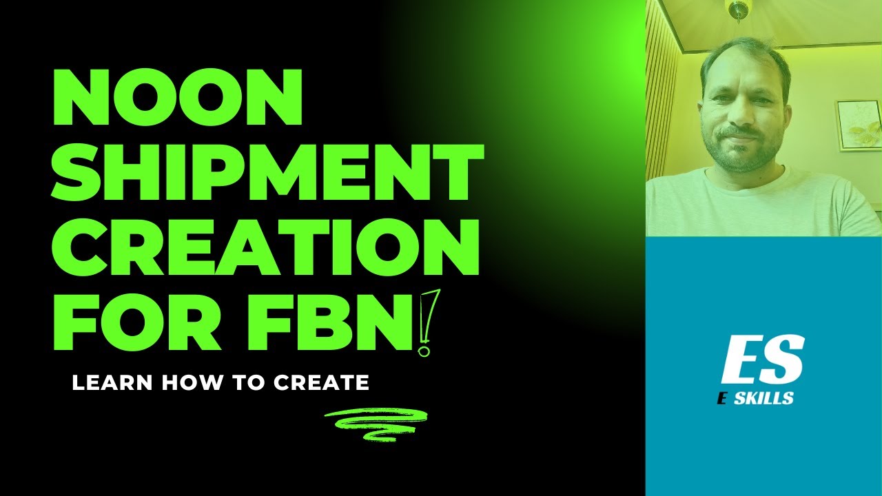 How To Create Noon Shipment for FBN in Urdu (Arabic Title)