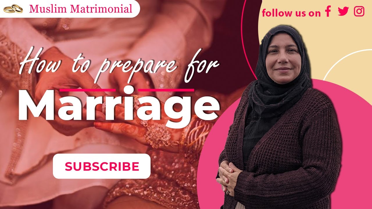 How To Prepare For Your Marriage ★ 6 Things You Should Know ★ Muslim Matrimonial