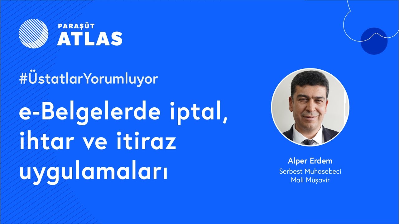 e-Belgelerde iptal, ihbar ve itiraz uygulamaları