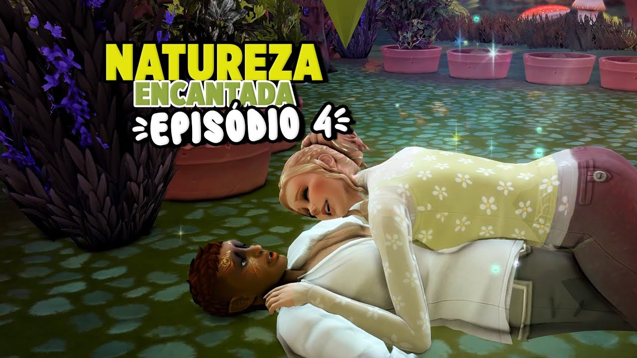GR&Aacute;VIDA DE UM FADO? #04 NATUREZA ENCANTADA - The Sims 4