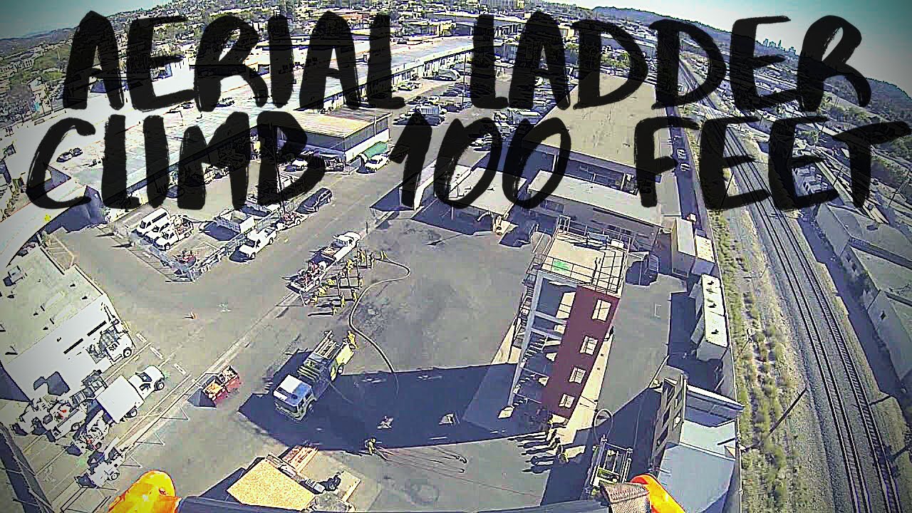 100ft Aerial Ladder Climb