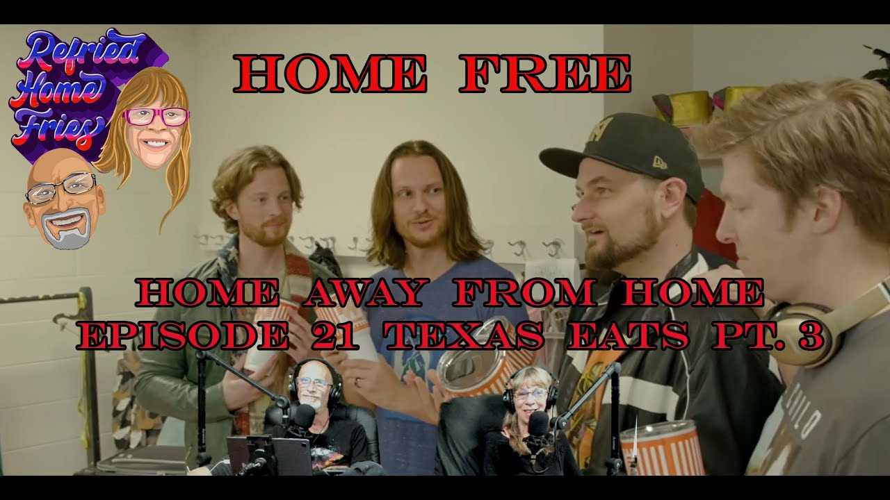 'Texas Eats' Home Away From Home Pt 3 @homefreeguys #reaction Ep 145