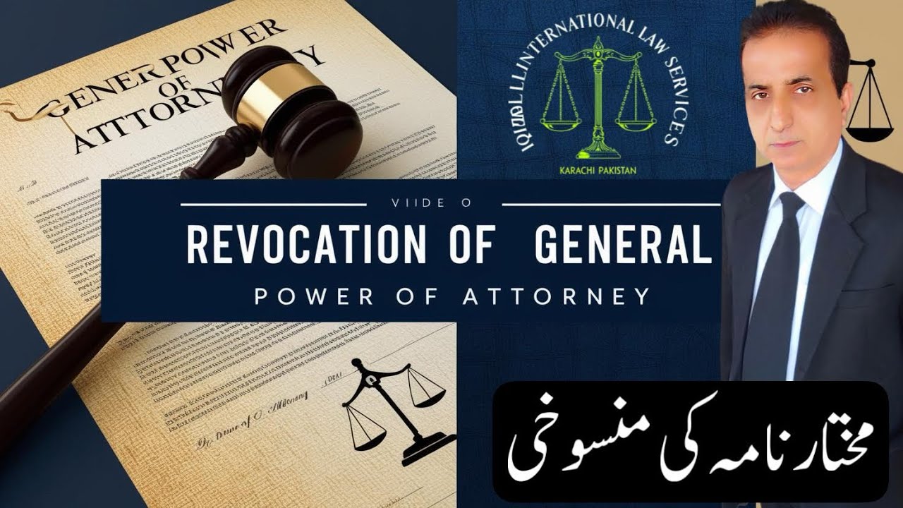Revocation of General Power of Attorney | Iqbal International Law Services®