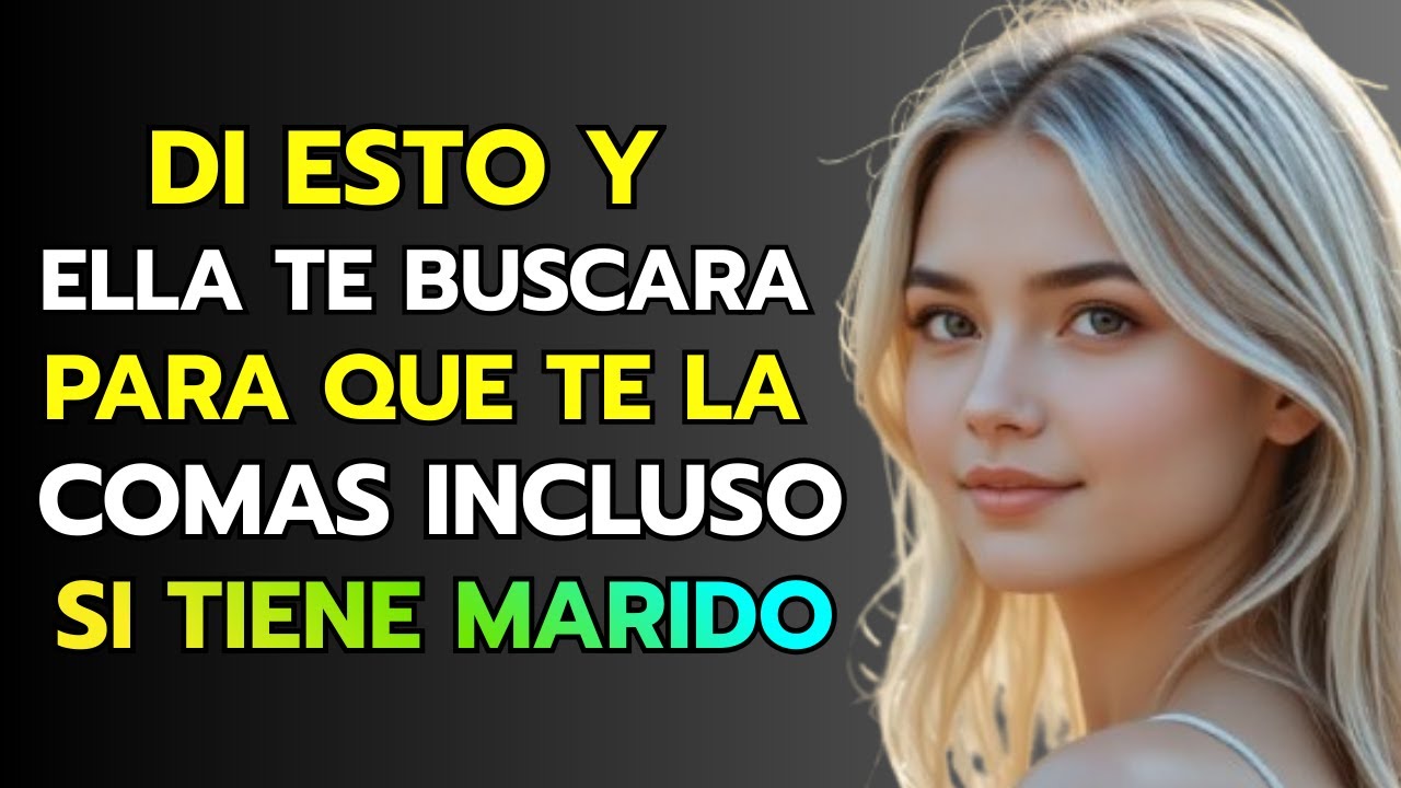 3 FRASES PROHIBIDAS que Hacen que Una Mujer te Persiga sin Control | Estoicismo