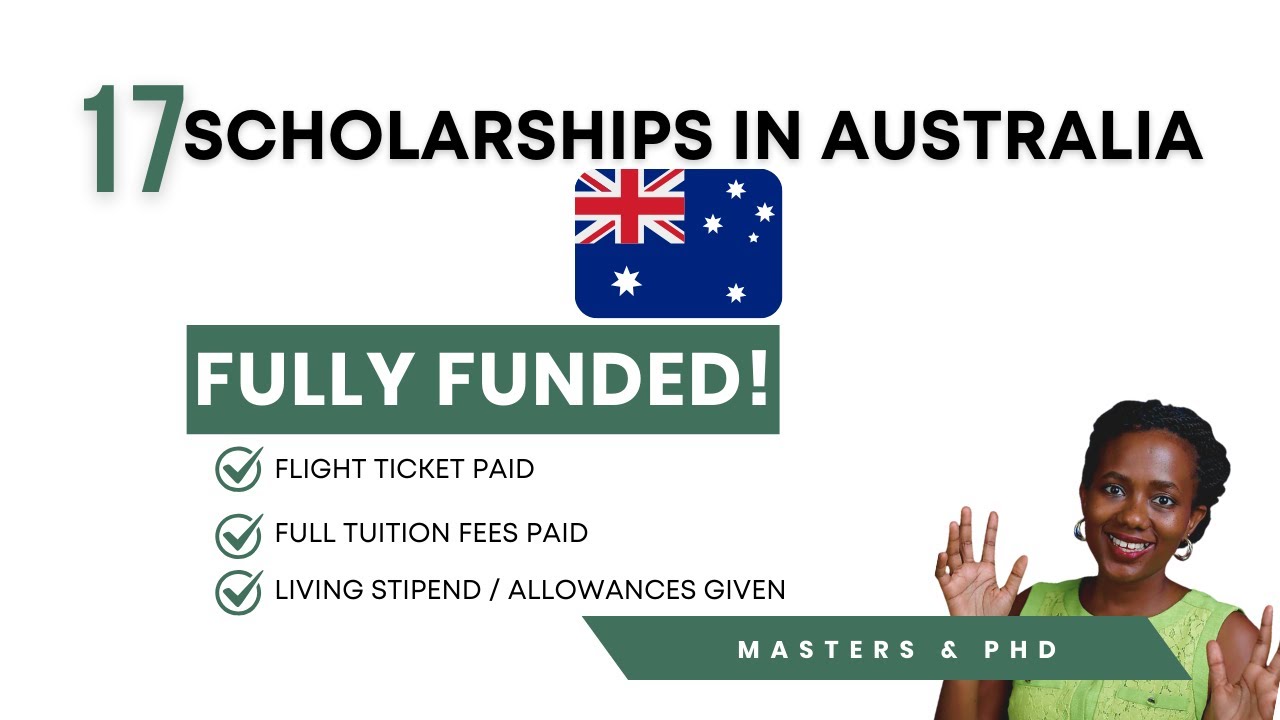 17 FULLY FUNDED SCHOLARSHIPS IN AUSTRALIA (Masters and PHD)