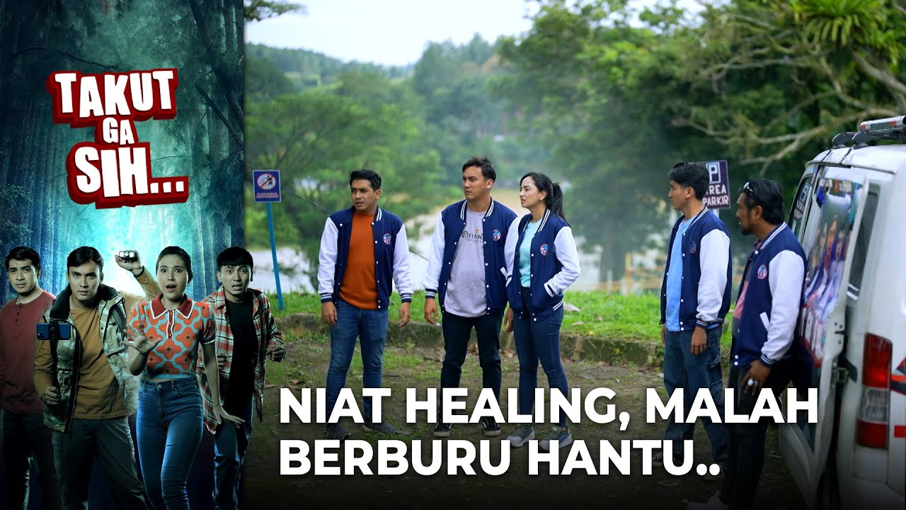 NIATNYA HEALING! Ujung-Ujungnya Berburu Hantu Lagi.. | TAKUT GA SIH
