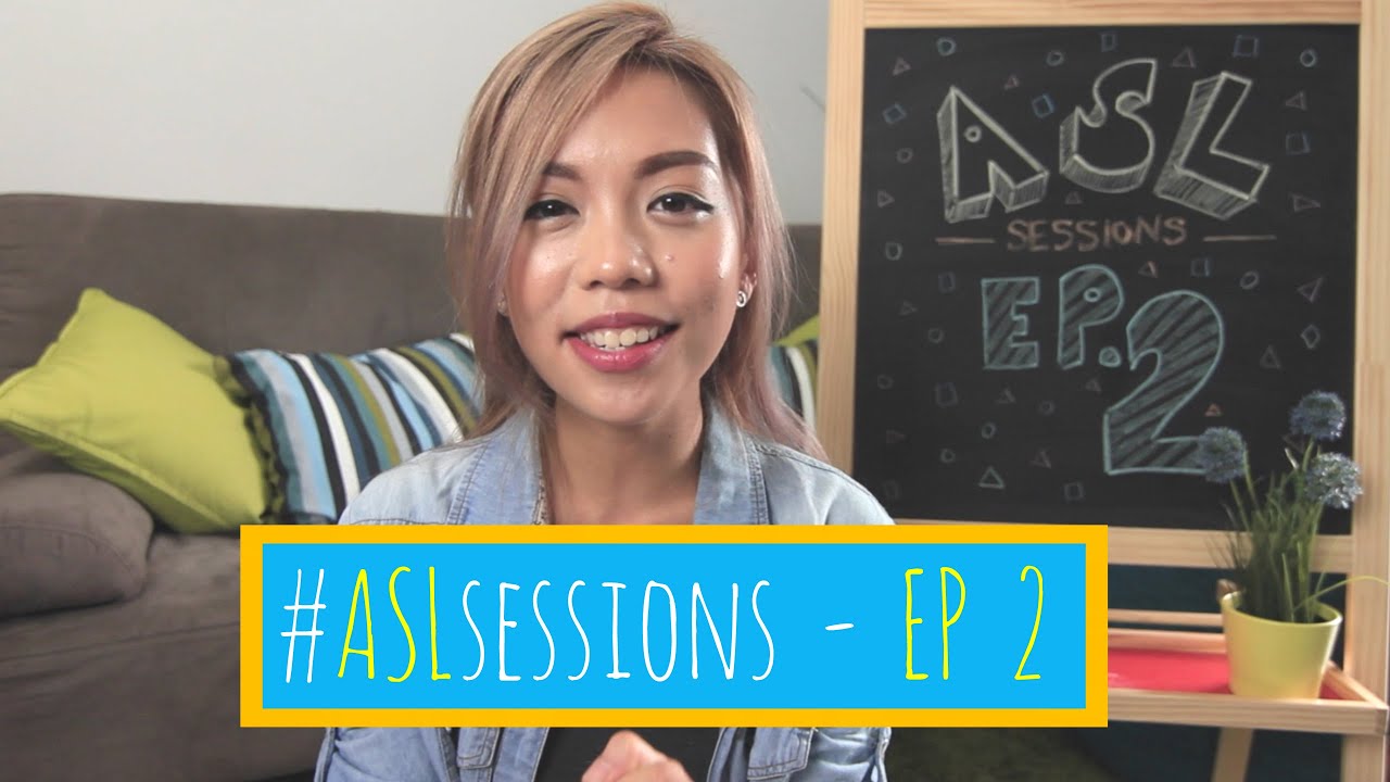 #ASLsessions EP.2 - How I got my accent