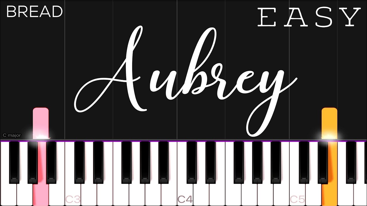 Bread - Aubrey | EASY Piano Tutorial