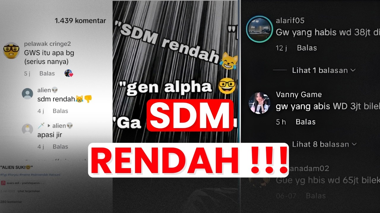 Mengapa SDM Indonesia RENDAH BANGET Terutama Anak MUDA nya !!!