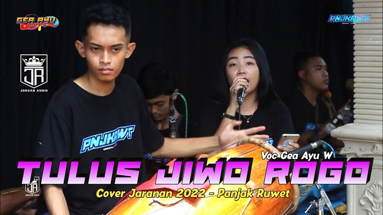 TULUS JIWO ROGO GEA AYU JARANAN - PANJAK RUWET TERBARU 2022