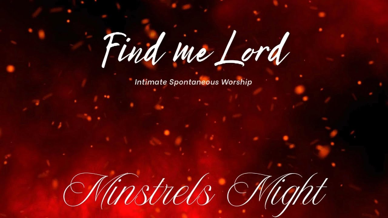 FIND ME LORD - THEOPHILUS SUNDAY - PROPHETIC SPONTANEOUS WORSHIP