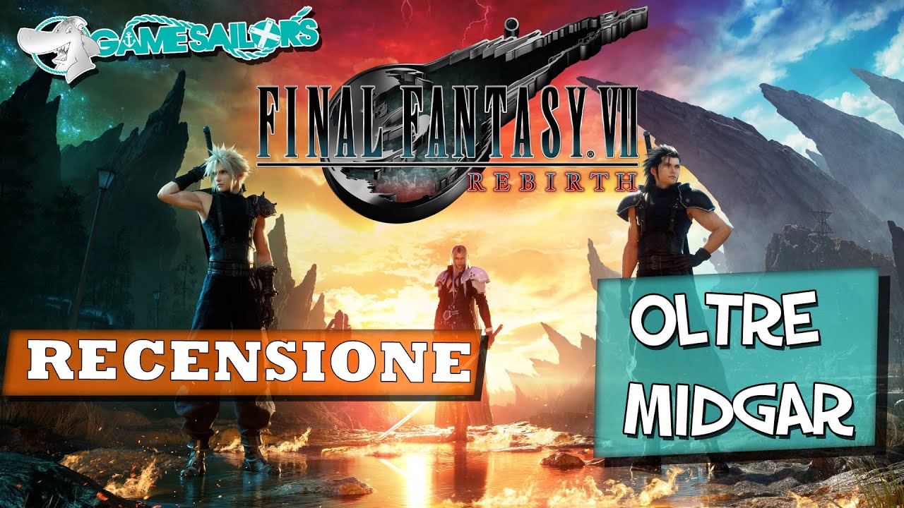 Final Fantasy VII Rebirth - Oltre Midgar |RECENSIONE|