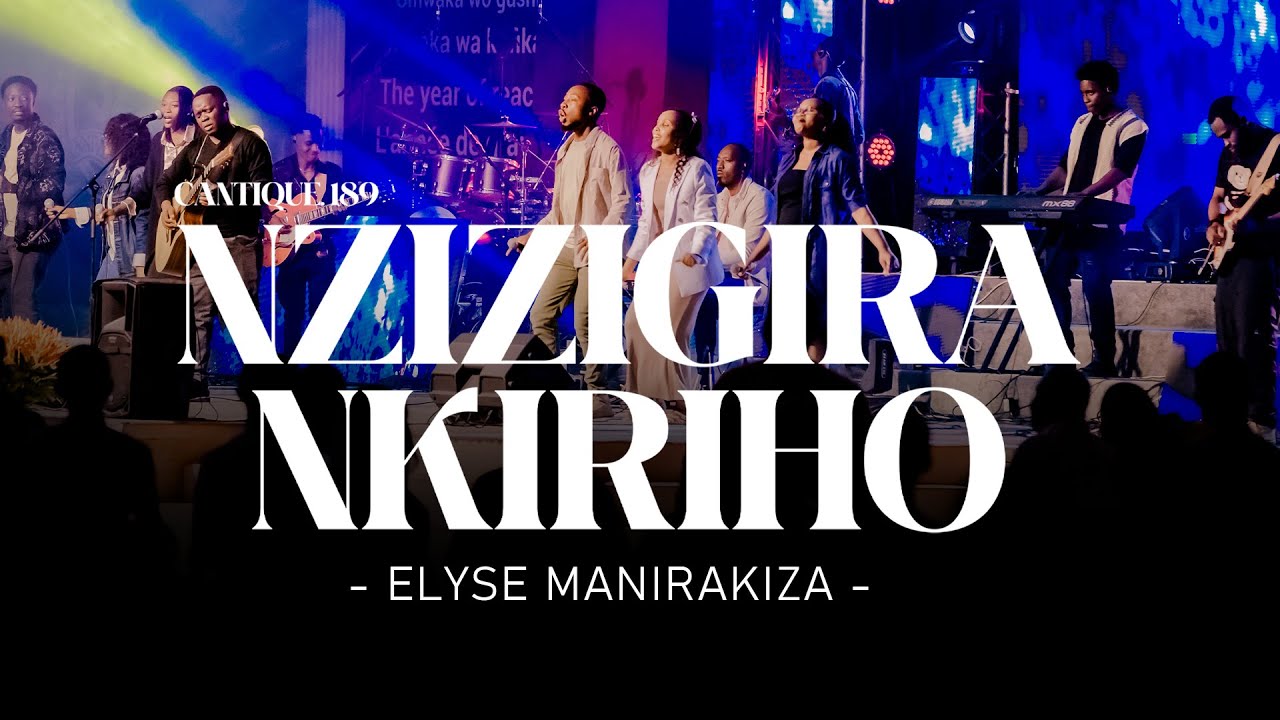 Nzizigira Nkiriho | Elyse Manirakiza l A Full Live Rock - Cantique 189