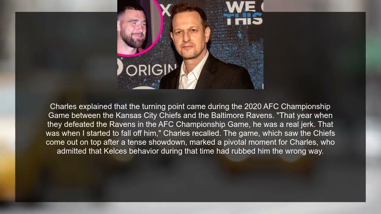 Josh Charles Reveals Why He Had a Conflict with Travis Kelce: ‘He Was Very Rude’