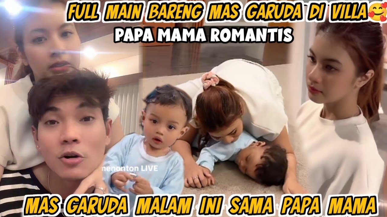 FULL MAS GARUDA HAPPY MAIN SAMA PAPA MAMA MALAM INI DI VILLA‼️KEMESRAAN ROMANTIS PAPA MAMA GARUDA 