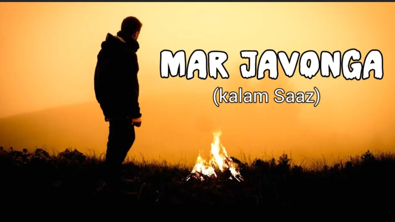 Mar Javonga - Kalam Saaz (Official Music Video)