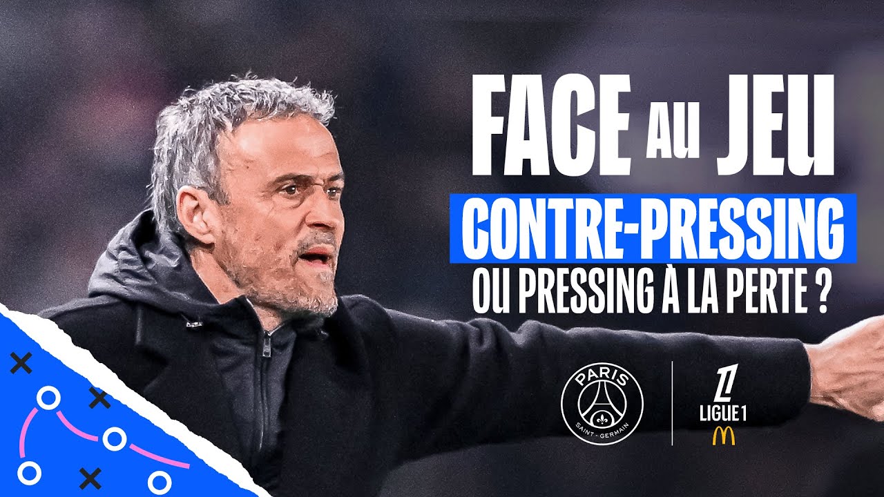 Le CONTRE-PRESSING du PSG de Luis Enrique, un MOD&Egrave;LE du genre | Face au Jeu #10