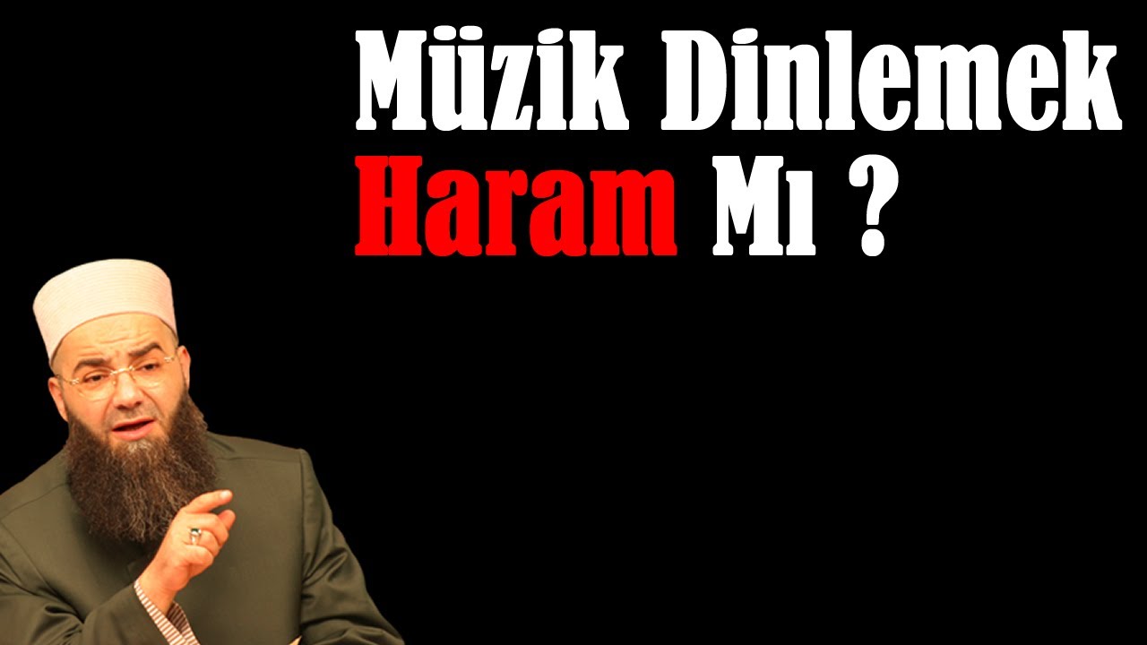 Müzik Dinlemek Haram Mı & Cübbeli Ahmet Hoca