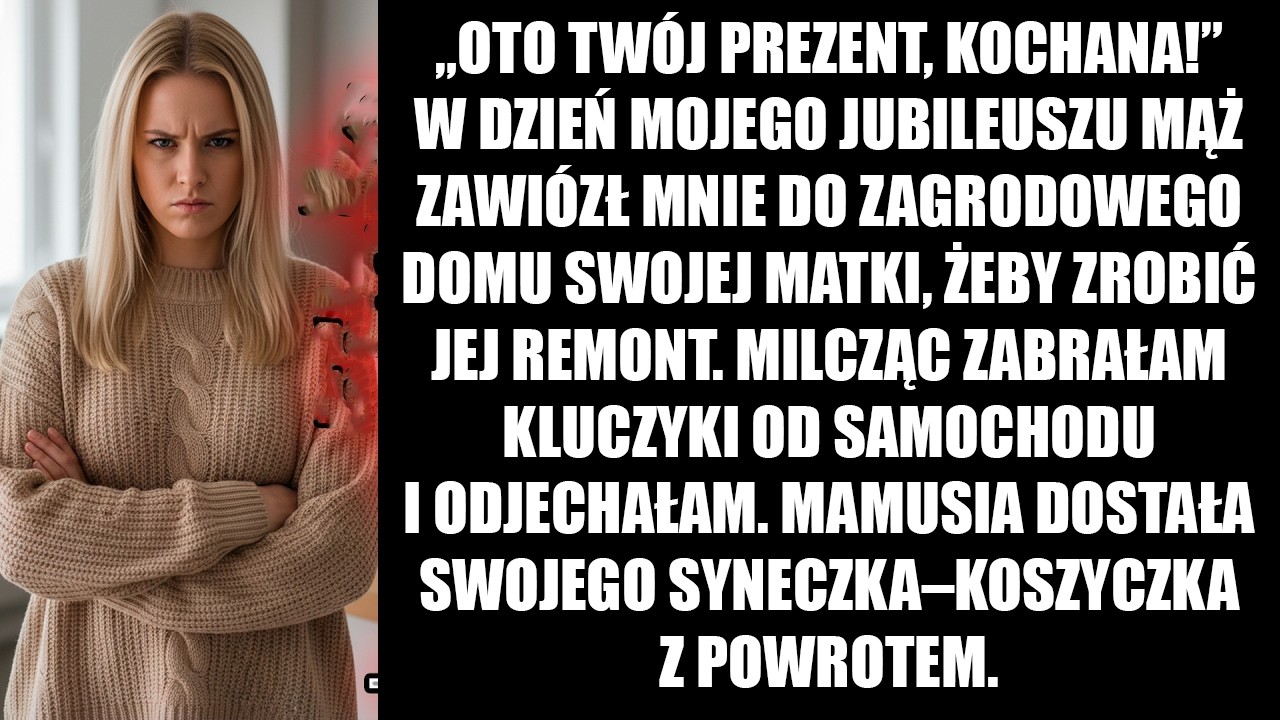 „Oto prezent, kochanie!” Na jubileusz mąż zawiózł mnie do wiejskiego domu do teściowej, żeby robić..