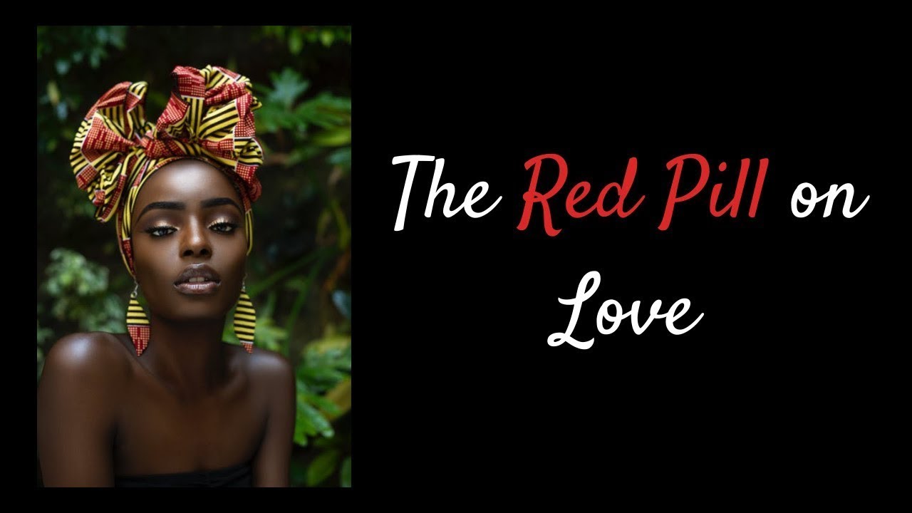 The Red Pill on Love | How to Achieve Love through Introspection