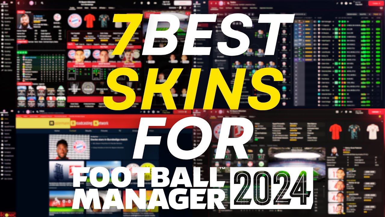 The 7 BEST SKINS For FM24 | Football Manager 24